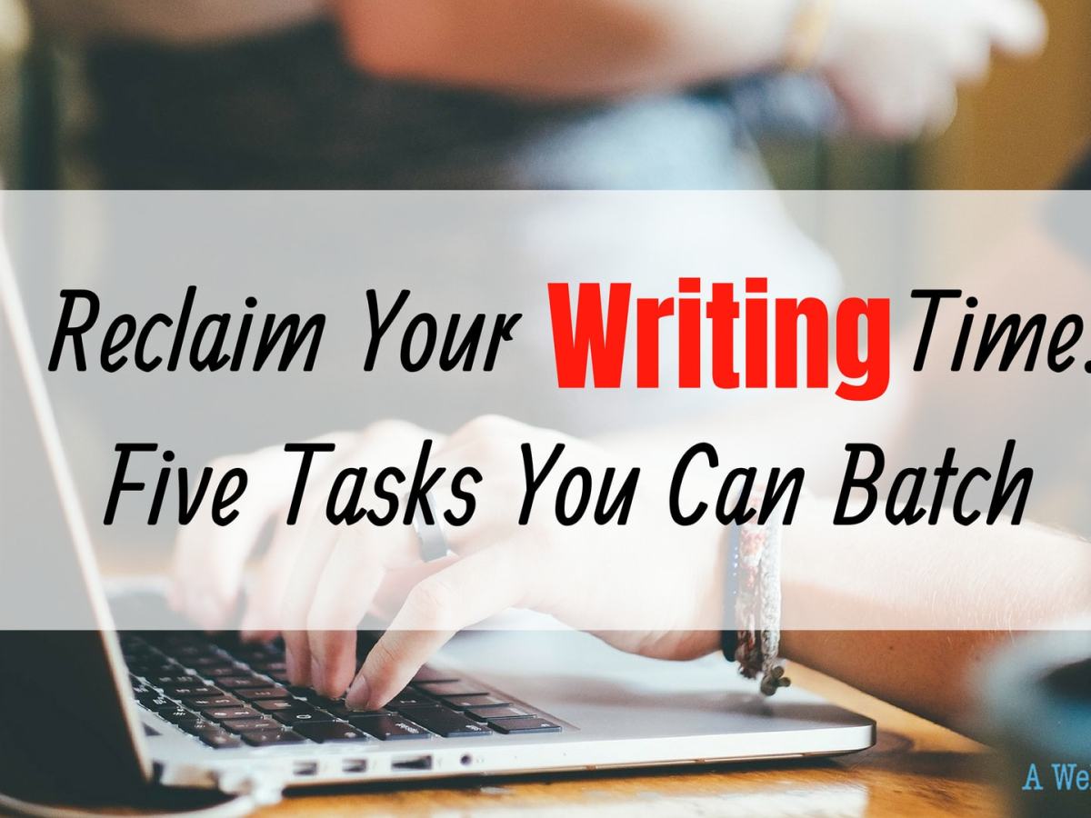 reclaim your writing time